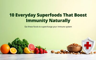 10 Everyday Superfoods That Boost Immunity Naturally